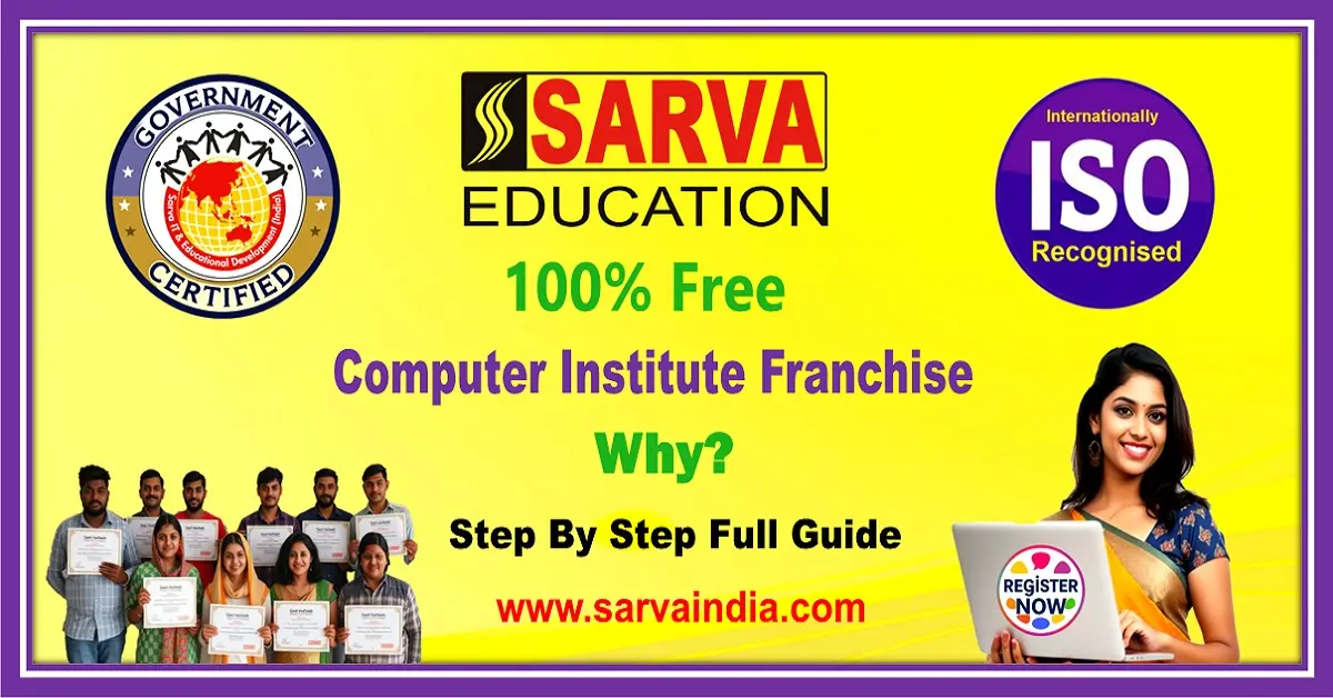 100% Free Computer Institute Franchise for Starting new IT training Center, Govt of India Certified- Full Guide